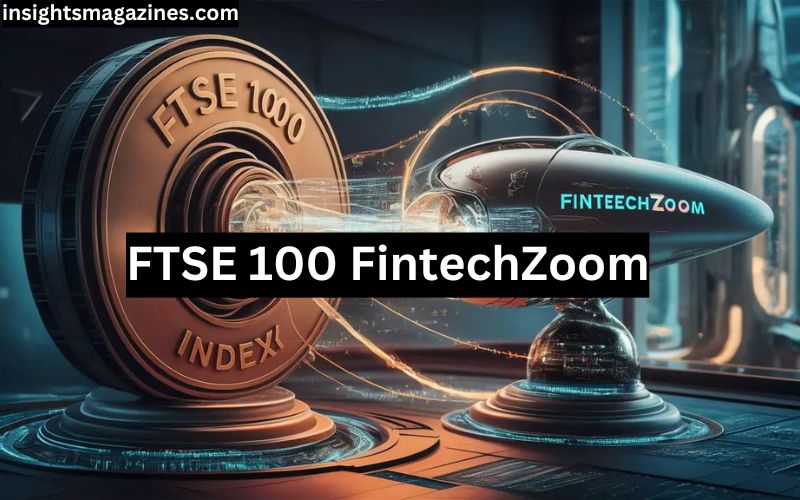 FTSE 100 FintechZoom