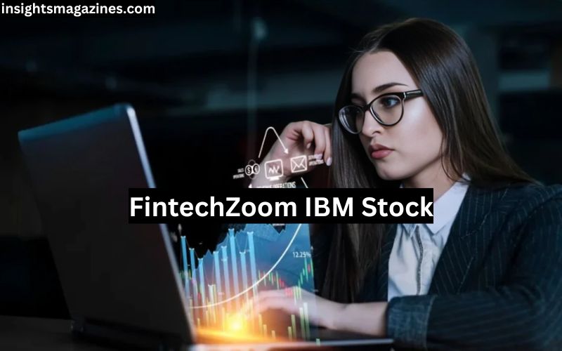 FintechZoom IBM Stock